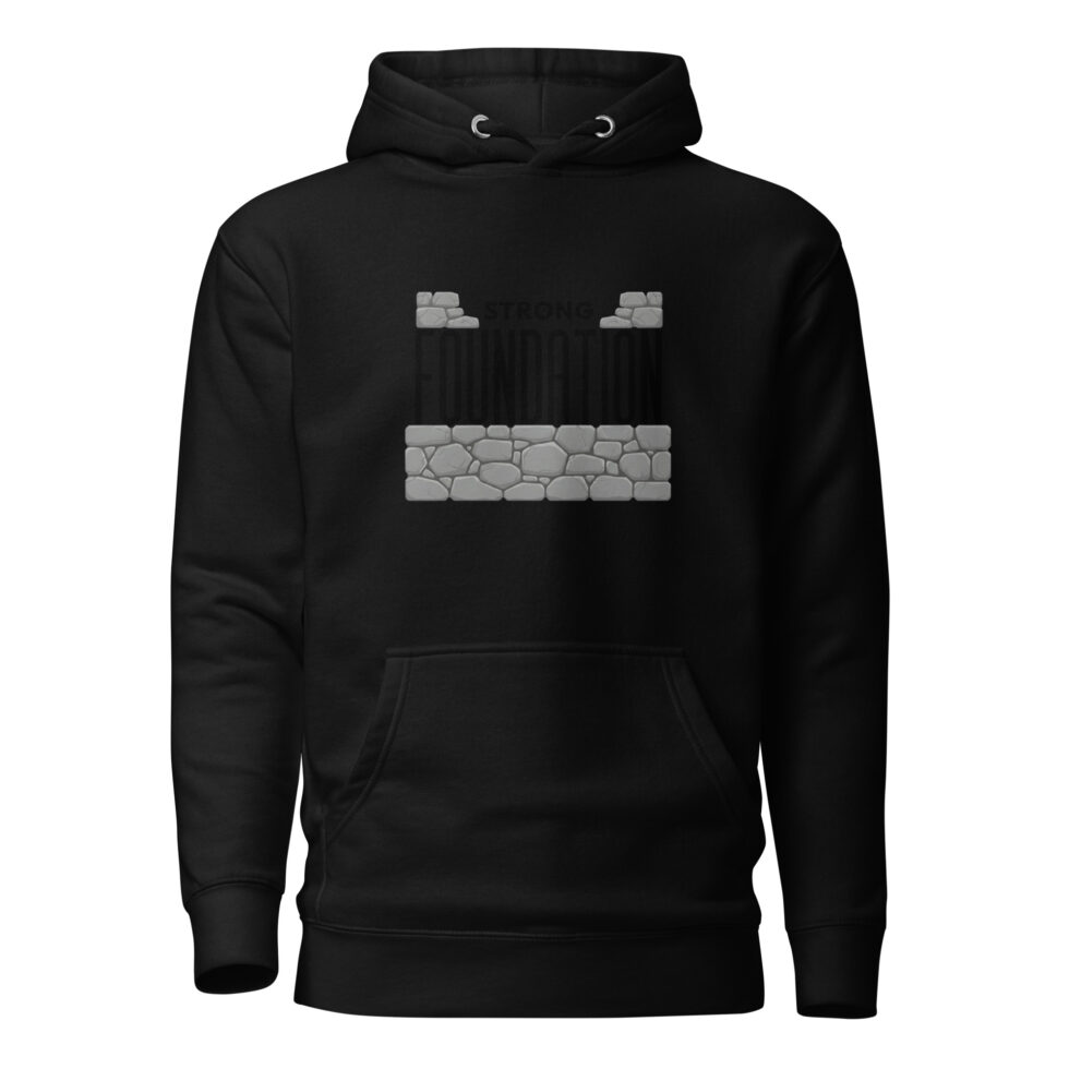 strong foundation hoodie