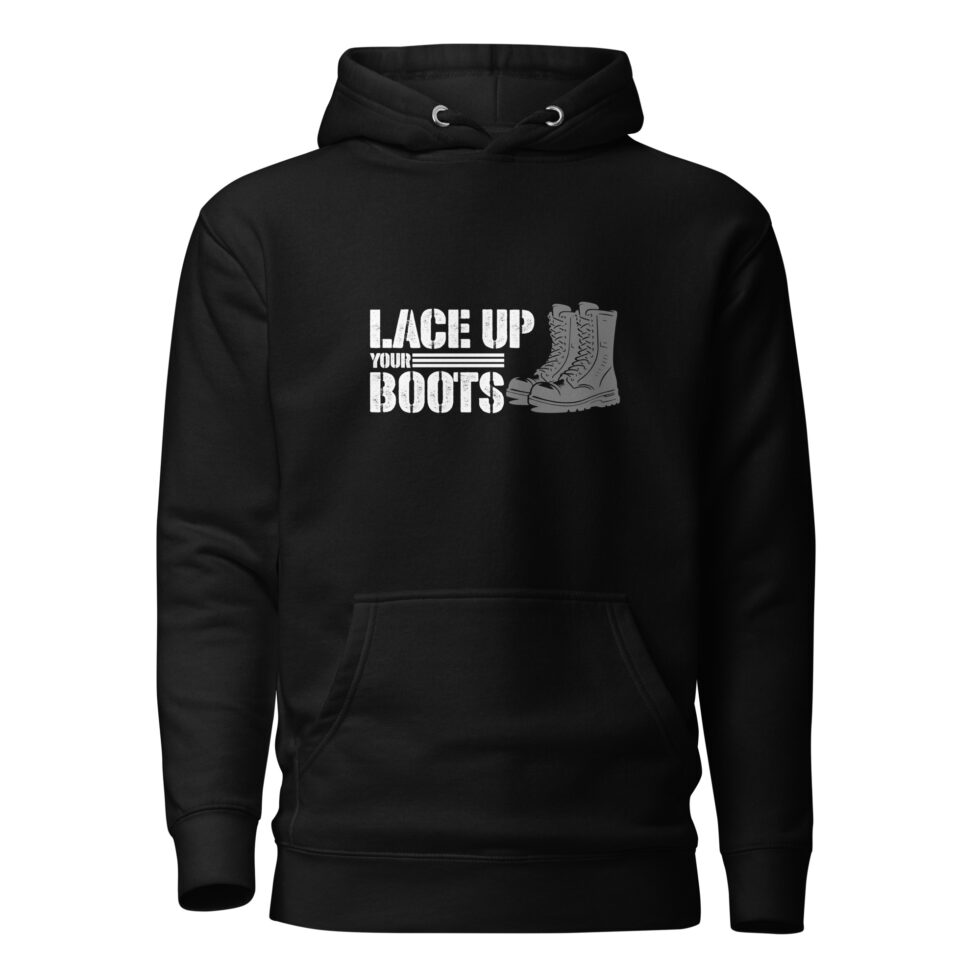 lace up your boots hoodie