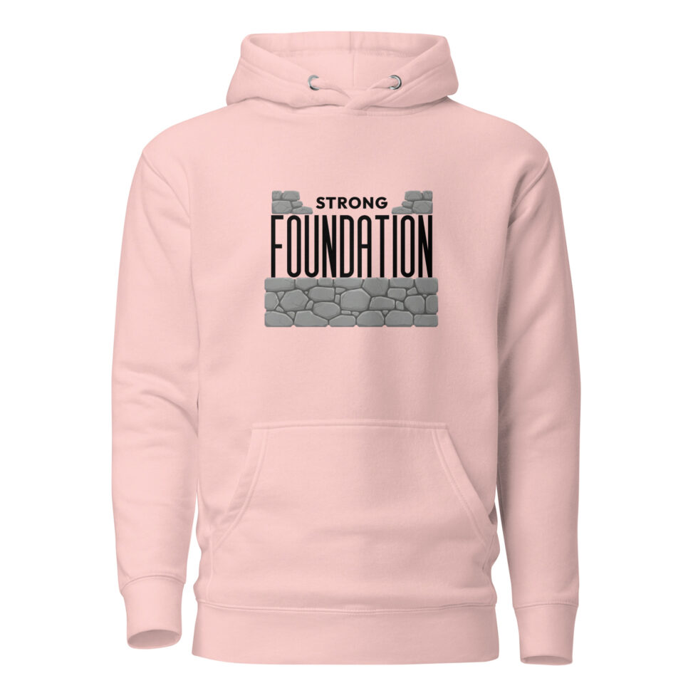 strong foundation hoodie