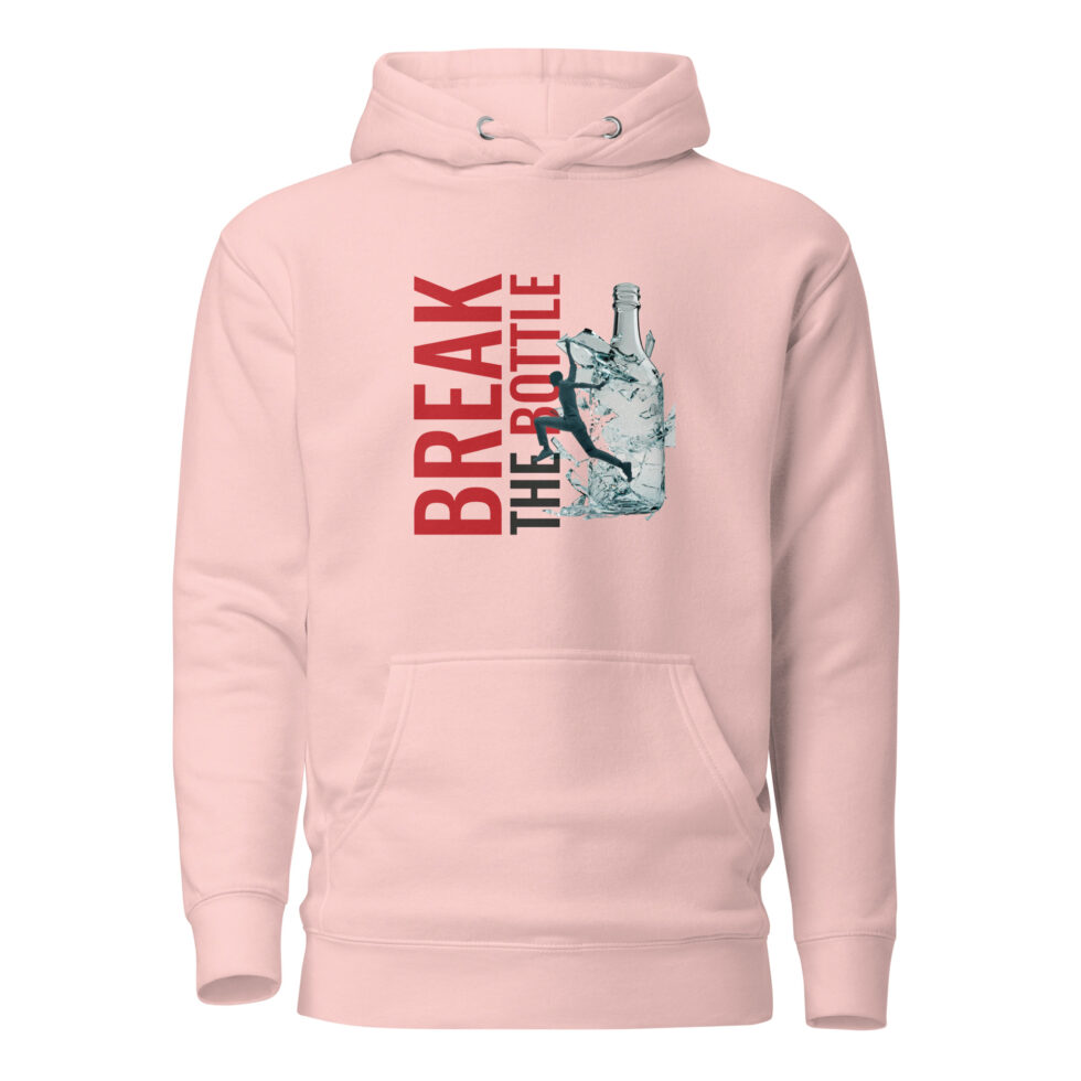 break the bottle hoodie