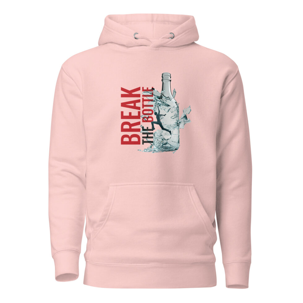 break the bottle hoodie