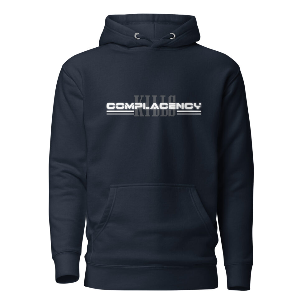 kills complacency hoodie