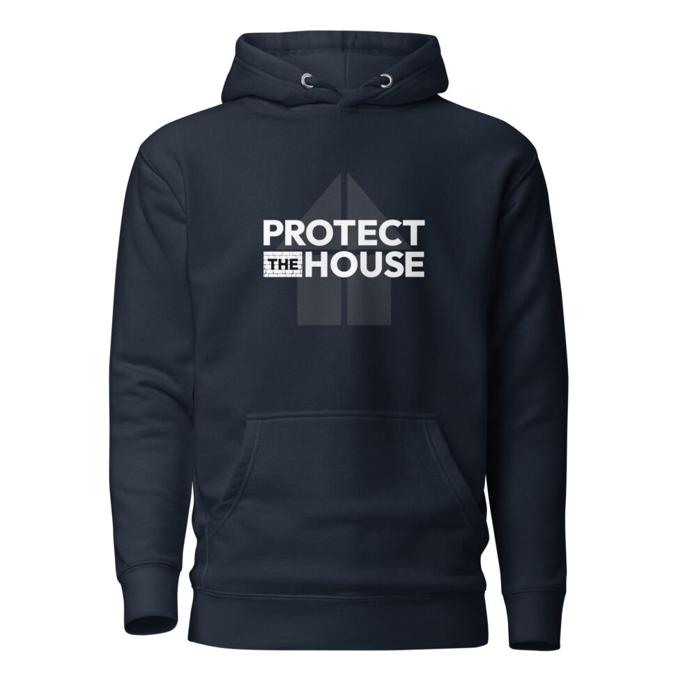 protect the house hoodie