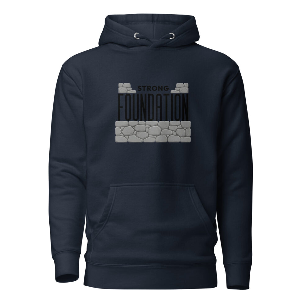 strong foundation hoodie