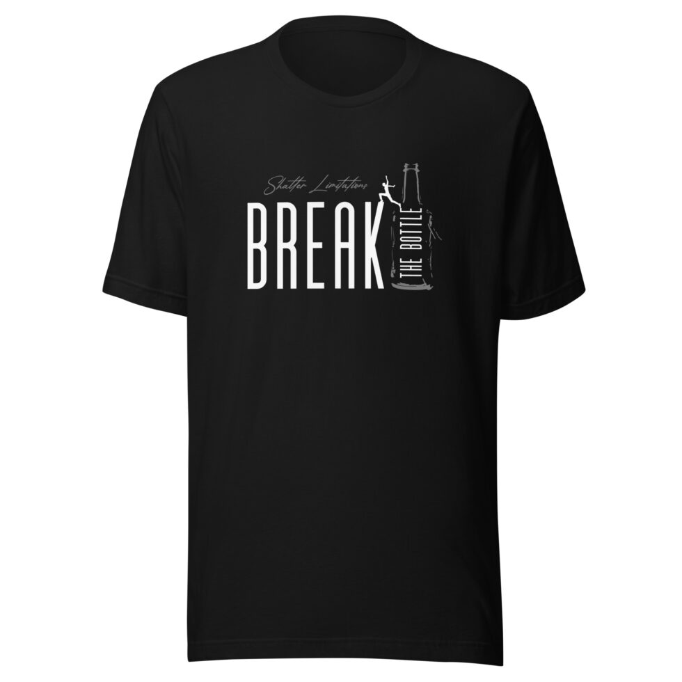 break the bottle t shirt