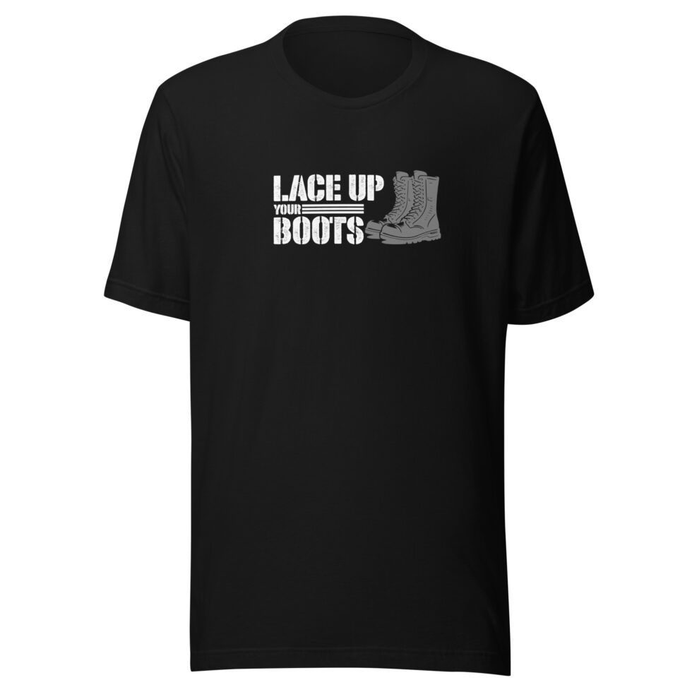 lace up your boots t shirt