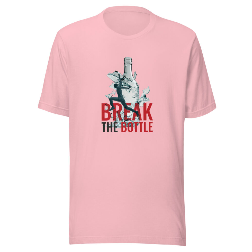 break the bottle t shirt