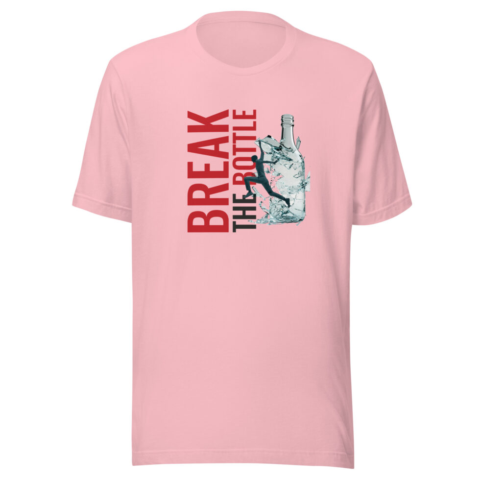 break the bottle t shirt