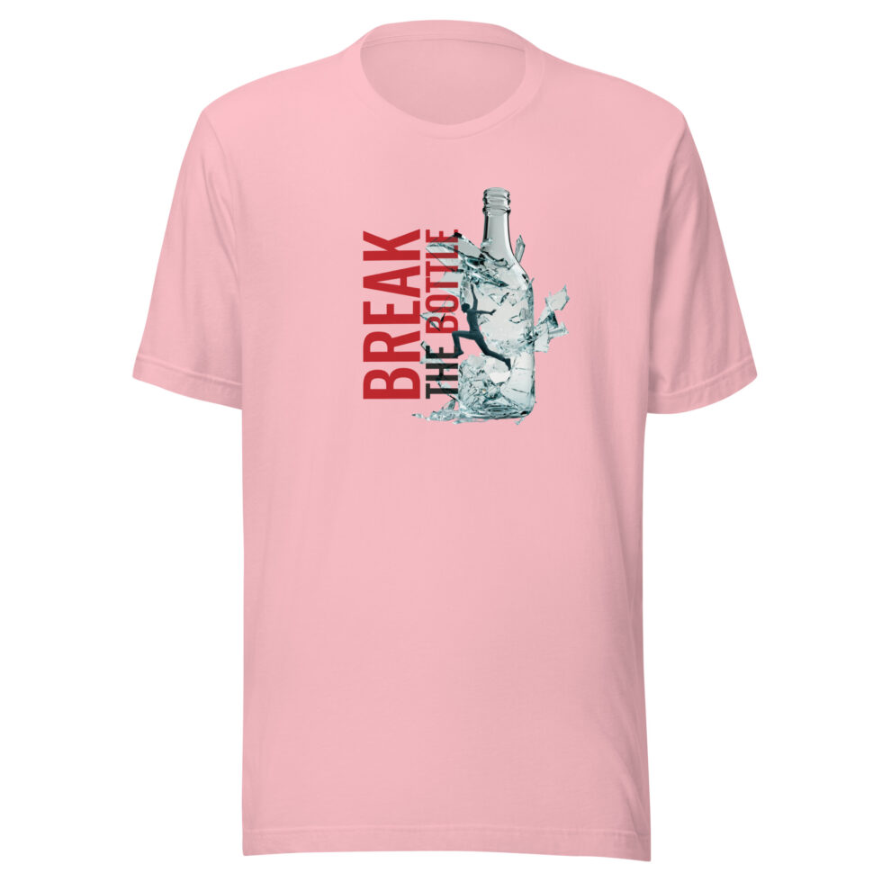break the bottle t shirt